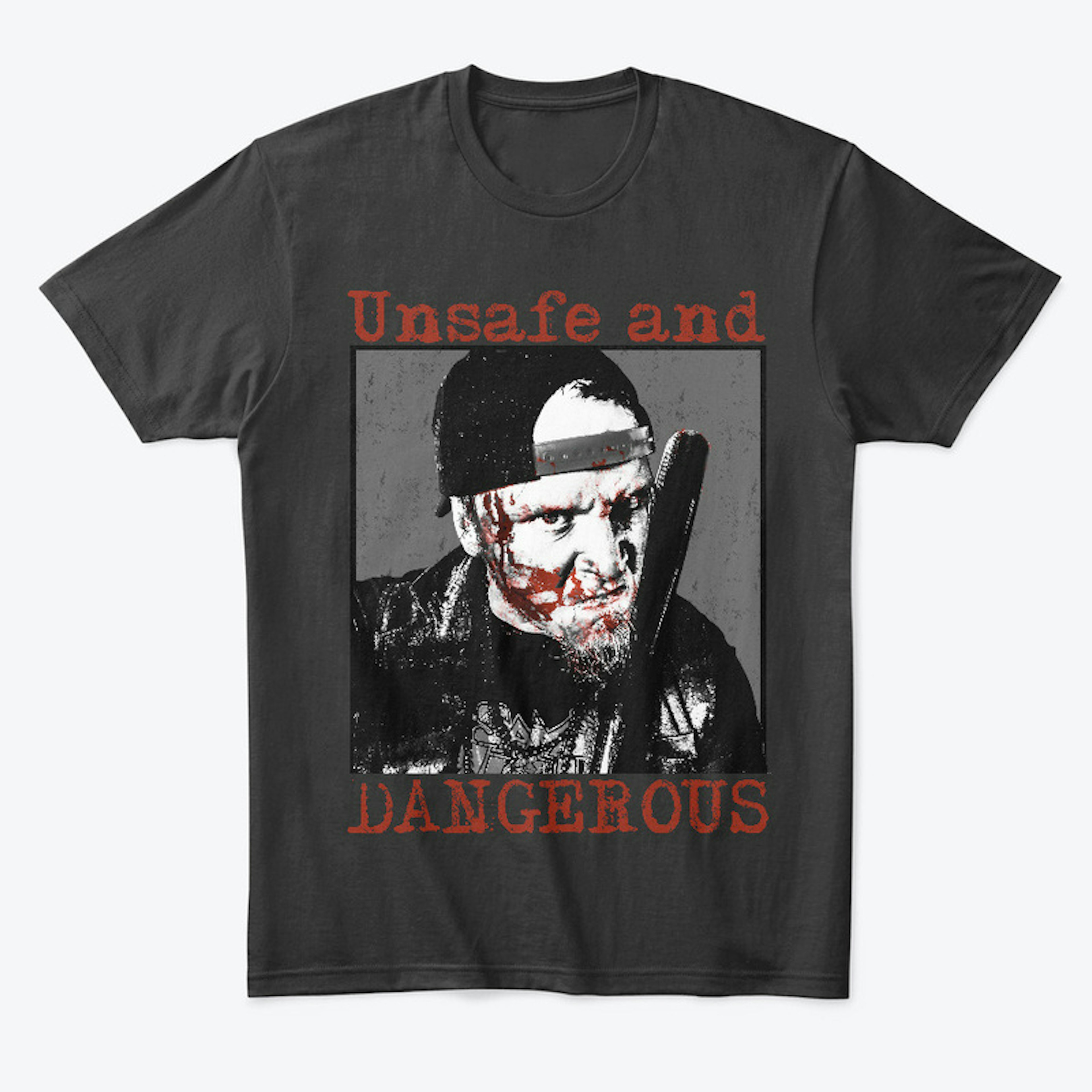Unsafe & Dangerous - Soft Style Shirt
